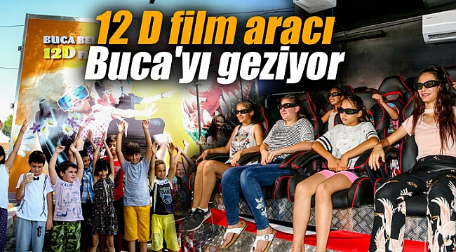 12 D film aracı Buca'yı geziyor