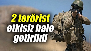 2 terörist etkisiz hale getirildi