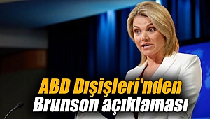 ABD Dışişleri'nden Brunson açıklaması