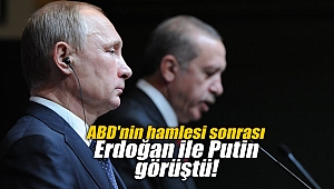 ABD'nin hamlesi sonrası Erdoğan ile Putin görüştü!