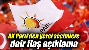 AK Parti'den yerel seçimlere dair flaş açıklama