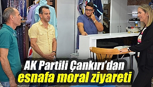 AK Partili Çankırı’dan esnafa moral ziyareti