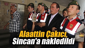 Alaattin Çakıcı, Sincan'a nakledildi