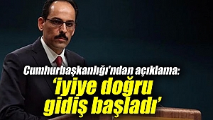 Alınan tedbirlerle iyiye doğru gidiş başladı