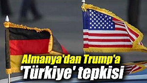 Almanya'dan Trump'a 'Türkiye' tepkisi
