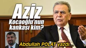 Aziz Kocaoğlu’nun kankası kim?