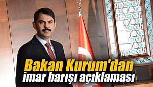 Bakan Kurum'dan imar barışı açıklaması