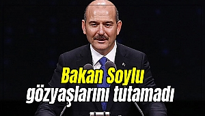 Bakan Soylu gözyaşlarını tutamadı