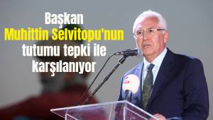 Başkan Muhittin Selvitopu'nun tutumu tepki ile karşılanıyor