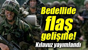 Bedelli askerlikte flaş gelişme!