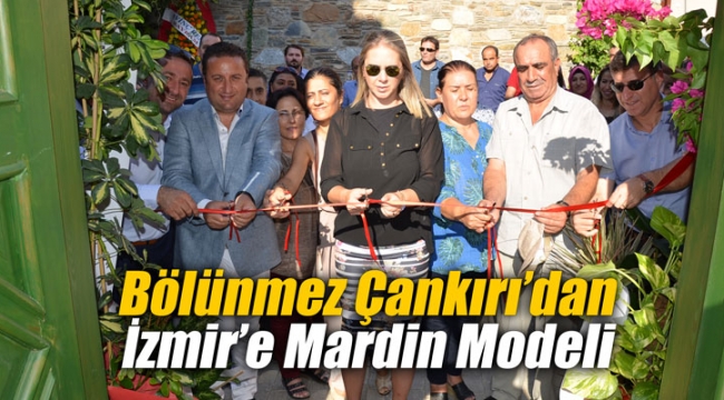 Bölünmez Çankırı'dan İzmir'e Mardin Modeli