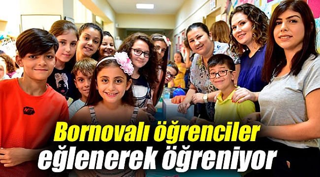 Bornova'da öğrenciler eğlenerek öğreniyor