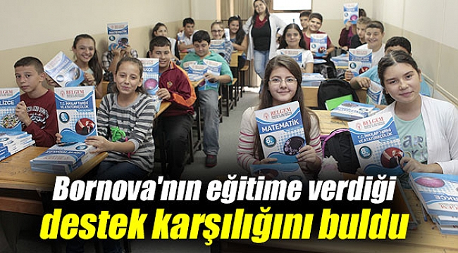 Bornova'nın eğitime verdiği destek karşılığını buldu