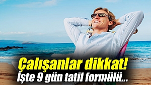Çalışanlar dikkat!