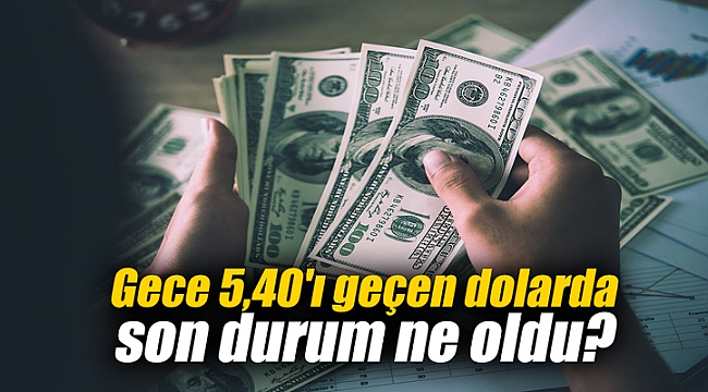 Dolarda son durum ne oldu?