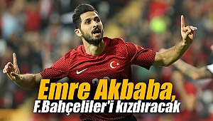 Emre Akbaba, F.Bahçeliler'i kızdıracak