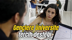 Gençlere üniversite tercih desteği