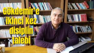 Gökdemir'e ikinci kez disiplin talebi