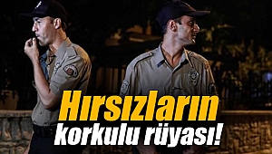 Hırsızların korkulu rüyası!