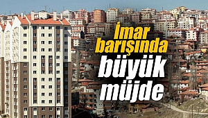 İmar barışında büyük müjde