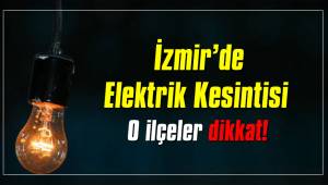 İzmir'de Elektrik Kesintisi