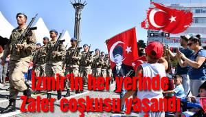 İzmir'in her yerinde 'Zafer' coşkusu yaşandı