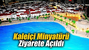 Kaleiçi Minyatürü Ziyarete Açıldı