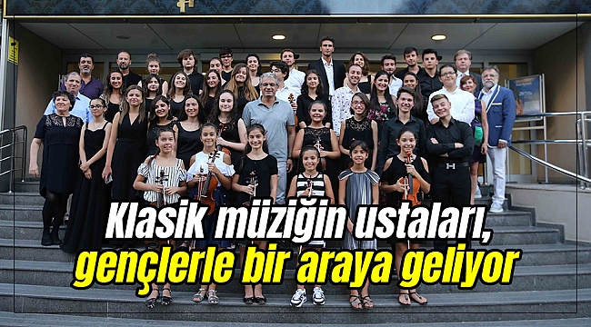 Klasik müziğin ustaları, gençlerle bir araya geliyor