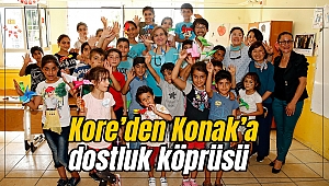 Kore’den Konak’a dostluk köprüsü