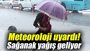 Meteoroloji uyardı! 
