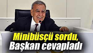 Minibüsçü sordu, Başkan cevapladı