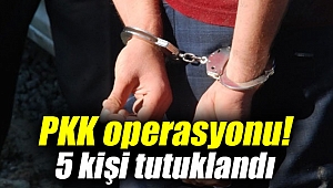 PKK operasyonu!