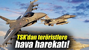 TSK'dan teröristlere hava harekatı!