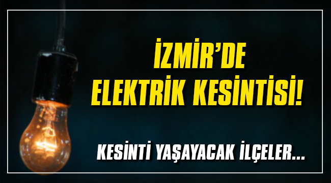 Izmir tedaş elektrik kesintisi