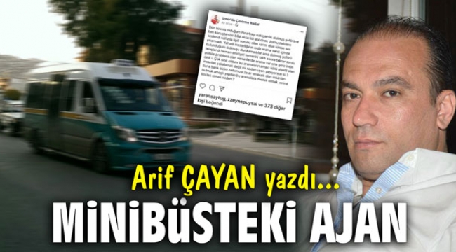 Minibüsteki ajan!