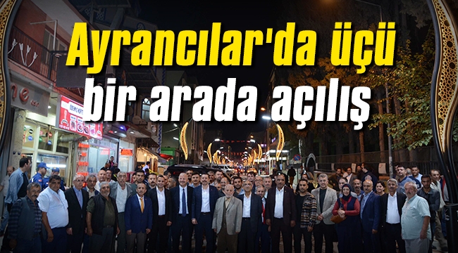Ayrancılar'da üçü bir arada açılış