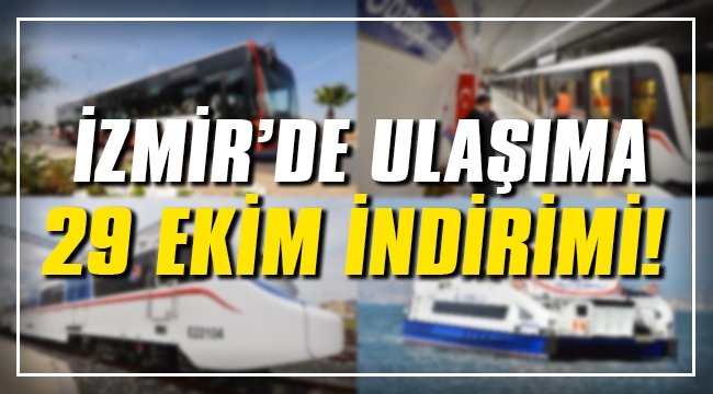İzmir'de ulaşım 29 Ekim'de 1 kuruş olacak