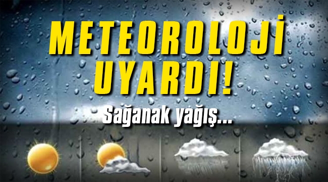 Meteoroloji uyardı! Yağmur kapıda...