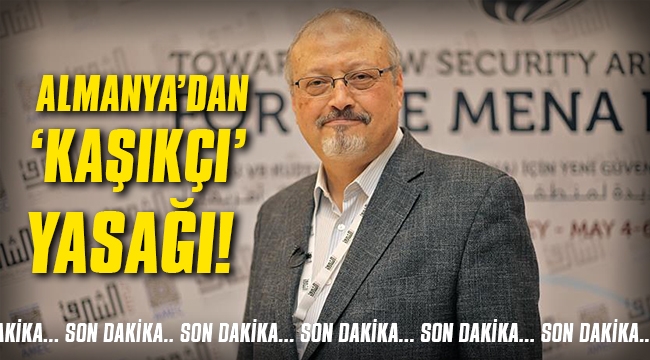 Almanya'dan 'Kaşıkçı' yasağı