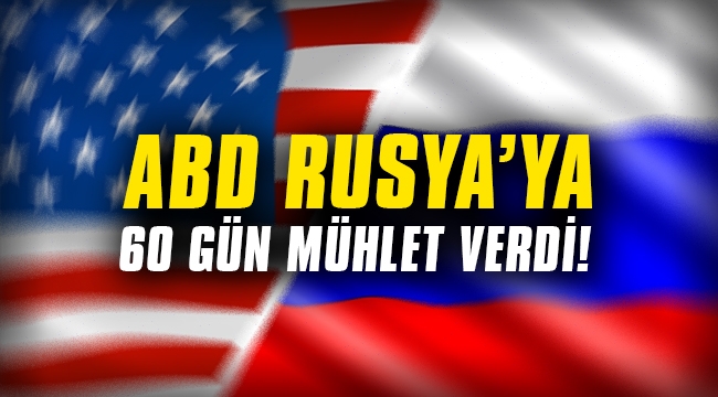 ABD Rusya'ya 60 gün mühlet verdi