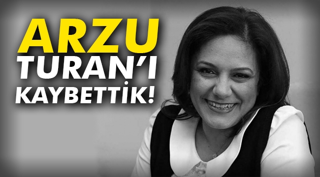 Arzu Turan'ı kaybettik!