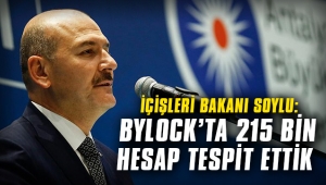 İçişleri Bakanı Soylu: ByLock'ta 215 bin hesap tespit ettik