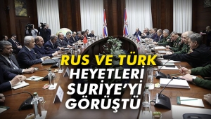 Rus ve Türk heyetleri Suriye için bir arada...