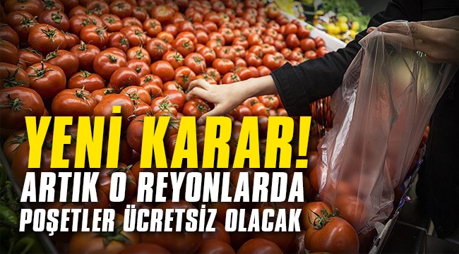 Yeni karar! Artık o reyonlarda ücretsiz olacak