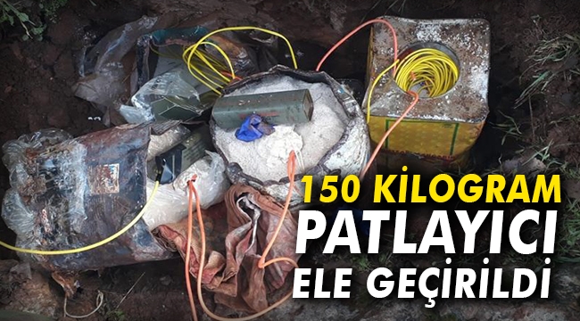 150 kilogram patlayıcı ele geçirildi