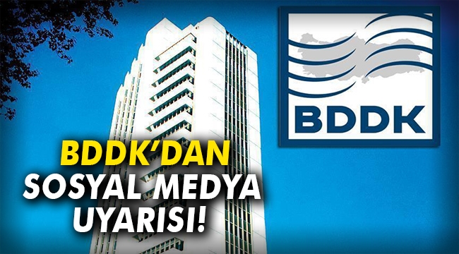 BDDK'dan sosyal medya uyarısı