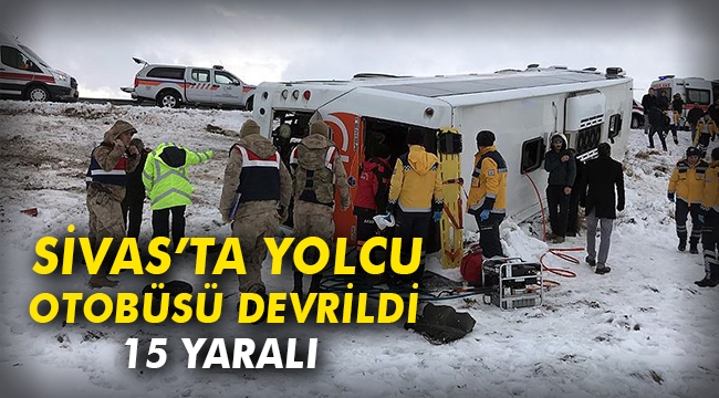 Sivas'ta yolcu otobüsü devrildi: 15 yaralı