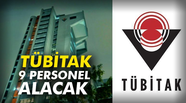 TÜBİTAK 9 personel alacak