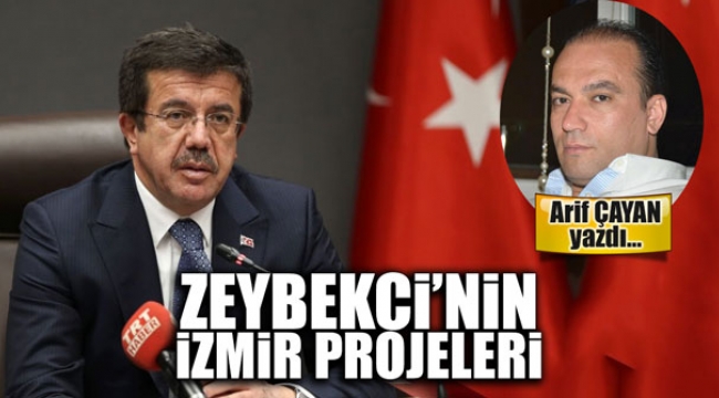 Zeybekci'nin İzmir Projeleri