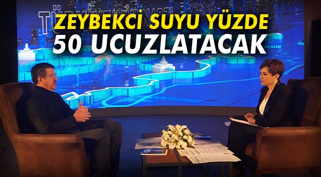 Zeybekci suyu yüzde 50 ucuzlatacak